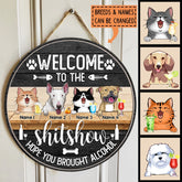 Welcome To The Shitshow Hope You Brought Alcohol - Custom Background V2 - Personalized Dog & Cat Door Sign