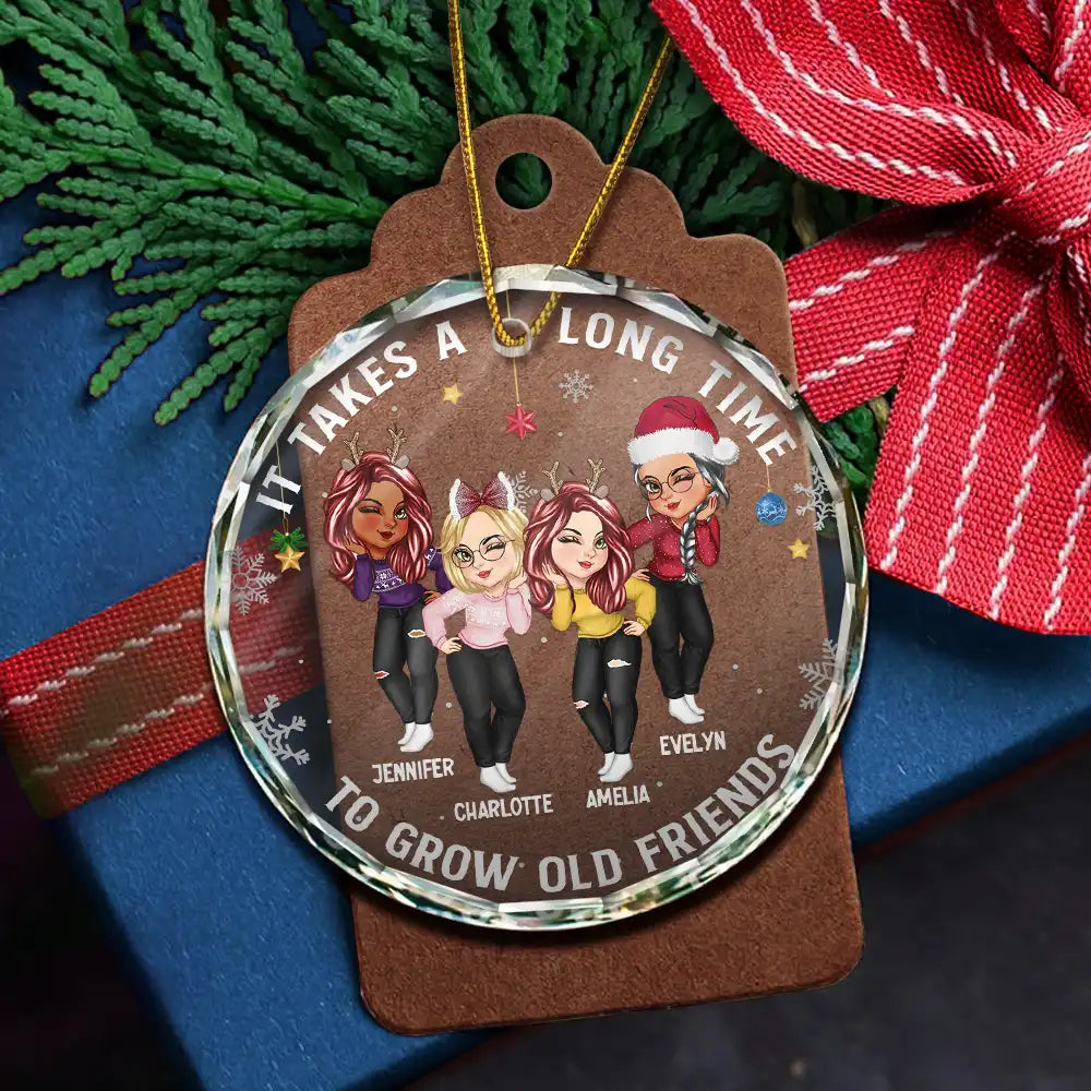 It Takes A Long Time To Grow An Old Friend Christmas Friendship - Personalized Circle Glass Ornament